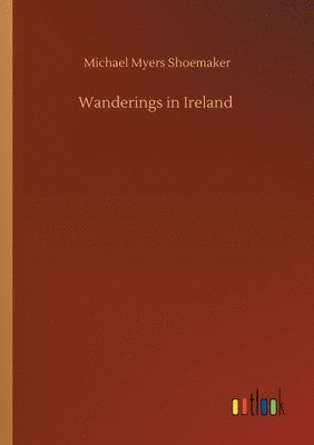 bokomslag Wanderings in Ireland