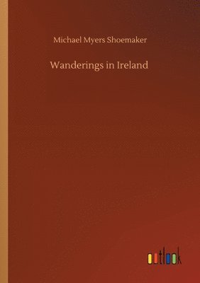 Wanderings in Ireland
