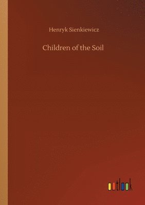 bokomslag Children of the Soil