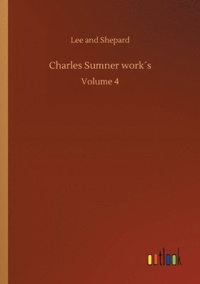 Charles Sumner works 1