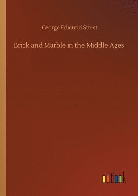 Brick and Marble in the Middle Ages 1