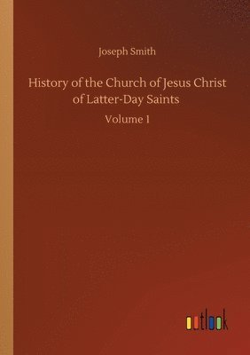 bokomslag History of the Church of Jesus Christ of Latter-Day Saints