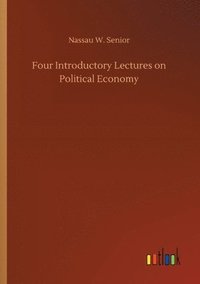 bokomslag Four Introductory Lectures on Political Economy