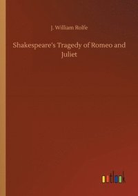 bokomslag Shakespeare's Tragedy of Romeo and Juliet