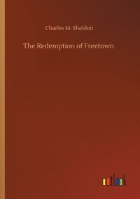 bokomslag The Redemption of Freetown