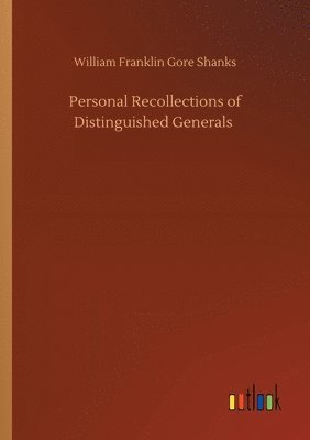 bokomslag Personal Recollections of Distinguished Generals