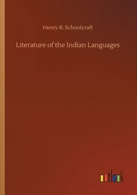 bokomslag Literature of the Indian Languages