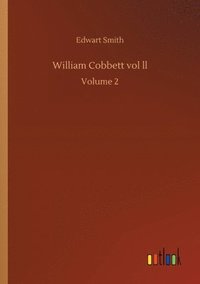 bokomslag William Cobbett vol ll