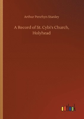 A Record of St. Cybi's Church, Holyhead 1