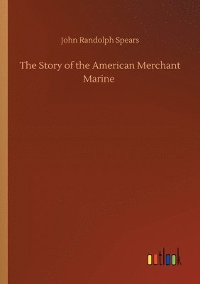 Story of the American Merchant Marine