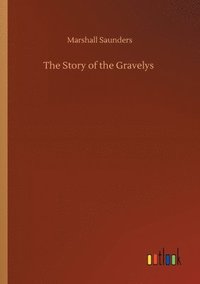 bokomslag Story of the Gravelys