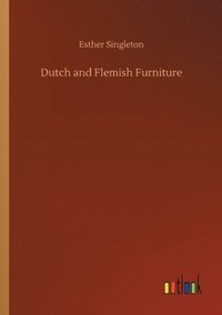 bokomslag Dutch and Flemish Furniture