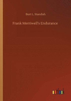 Frank Merriwell's Endurance 1