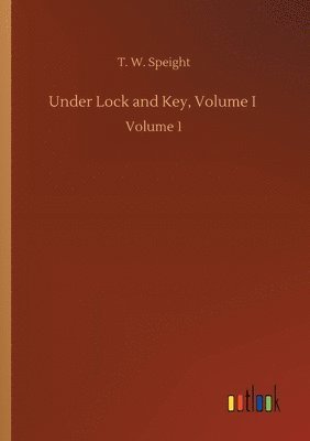 Under Lock and Key, Volume I 1