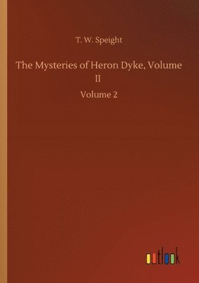 bokomslag The Mysteries of Heron Dyke, Volume II