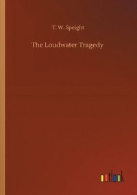 bokomslag The Loudwater Tragedy