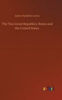 bokomslag Two Great Republics
