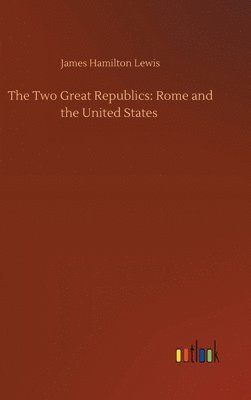 The Two Great Republics 1