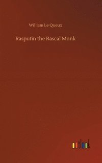 bokomslag Rasputin the Rascal Monk