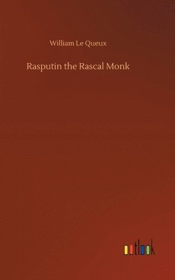 bokomslag Rasputin the Rascal Monk