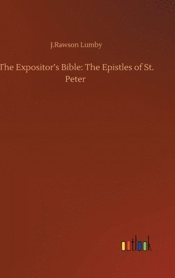J Rawson Lumby - Expositor's Bible, Inbunden