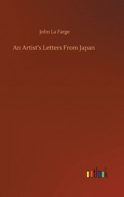 An Artist's Letters From Japan 1