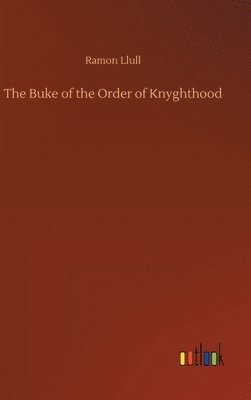 Buke of the Order of Knyghthood