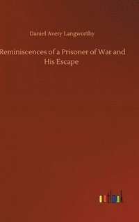 bokomslag Reminiscences of a Prisoner of War and His Escape