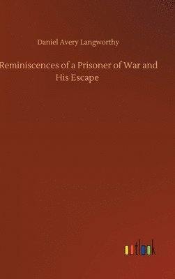 bokomslag Reminiscences of a Prisoner of War and His Escape