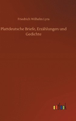bokomslag Plattdeutsche Briefe, Erzählungen und Gedichte