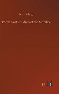 bokomslag Portraits of Children of the Mobility