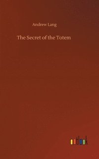 bokomslag The Secret of the Totem