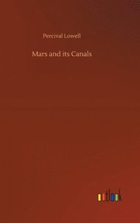 bokomslag Mars and its Canals