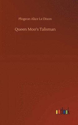 bokomslag Queen Moo's Talisman