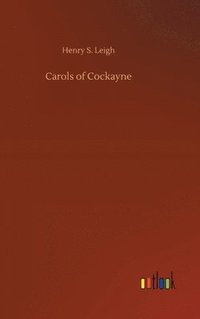 bokomslag Carols of Cockayne