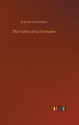 Jean de La Fontaine - Fables of La Fontaine, Inbunden