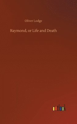 bokomslag Raymond, or Life and Death