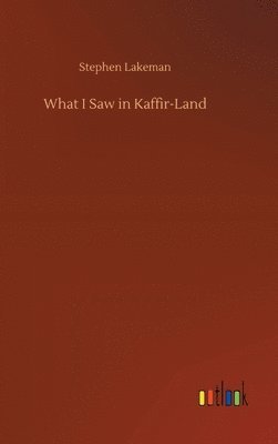 What I Saw in Kaffir-Land 1