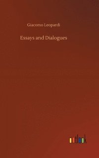 bokomslag Essays and Dialogues