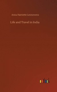 bokomslag Life and Travel in India