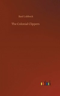 bokomslag The Colonial Clippers