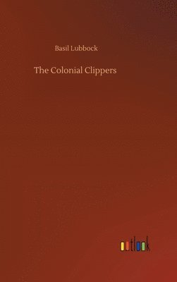 bokomslag Colonial Clippers