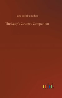 bokomslag The Lady's Country Companion