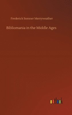 Bibliomania in the Middle Ages