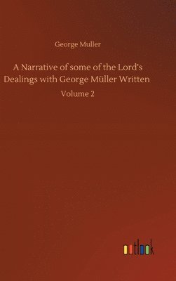 Narrative of some of the Lord's Dealings with George Müller Written
