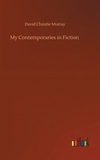 bokomslag My Contemporaries in Fiction