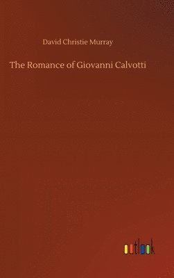 Romance of Giovanni Calvotti