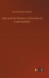 bokomslag Julia and Her Romeo