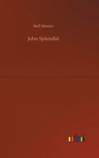 bokomslag John Splendid