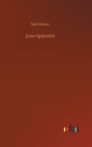 bokomslag John Splendid